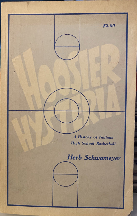 1971 Hoosier Hysteria Herb Schwomeyer Indiana H.S. Basketball Book , 1st Edit