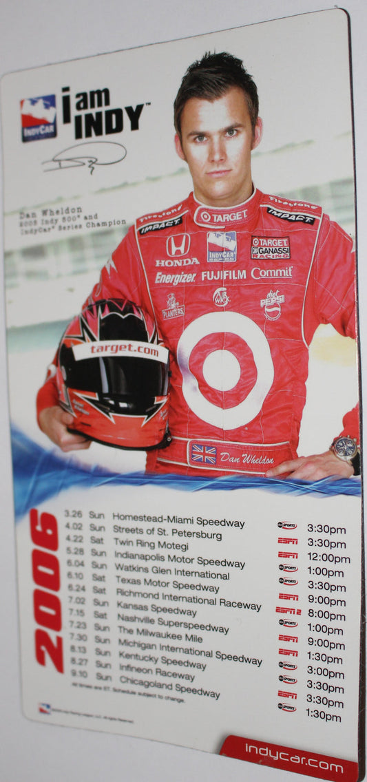 2006 Indy Racing League Magnetic Schedule, Dan Wheldon, I Am Indy - Vintage Indy Sports