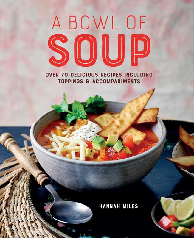 Bowl of Soup by Hannah Miles: Hardcover; 176 pages / English