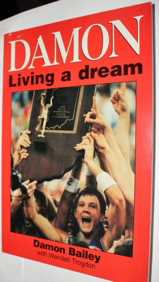 Damon Living a Dream Autographed Paperback Book, Damon Bailey with Wendall Trogdon - Vintage Indy Sports