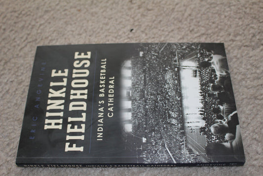 Hinkle Fieldhouse Indiana's Basketball Cathedral Paperback Book - Vintage Indy Sports