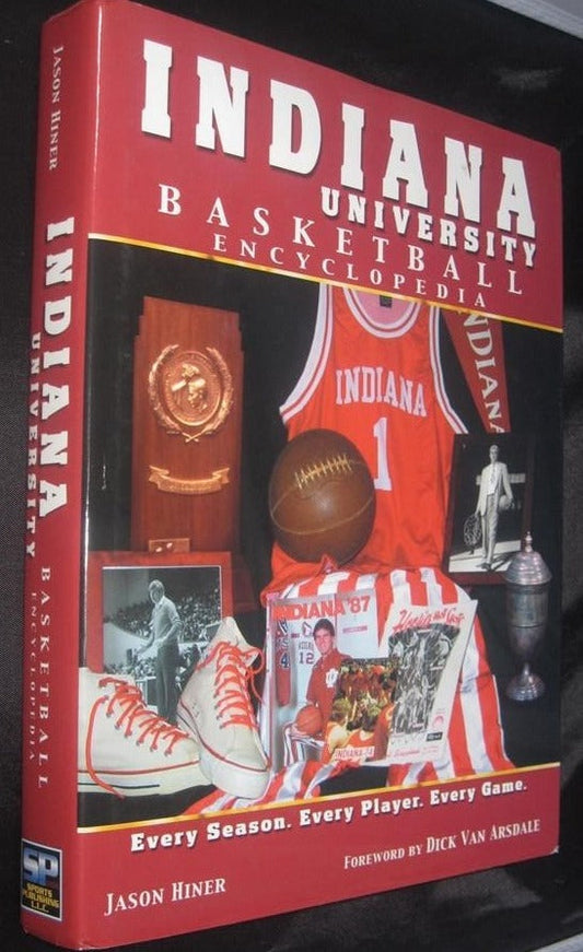 Indiana University Basketall Encyclopedia, Jason Hiner, Oversized Hardback - Vintage Indy Sports